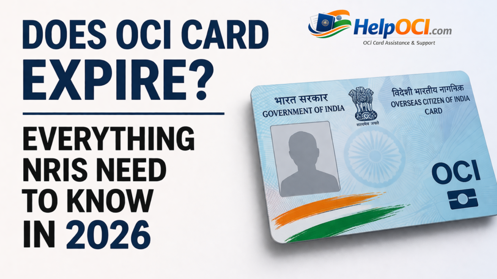 Does OCI Card Expire? Everything NRIs Need to Know in 2026