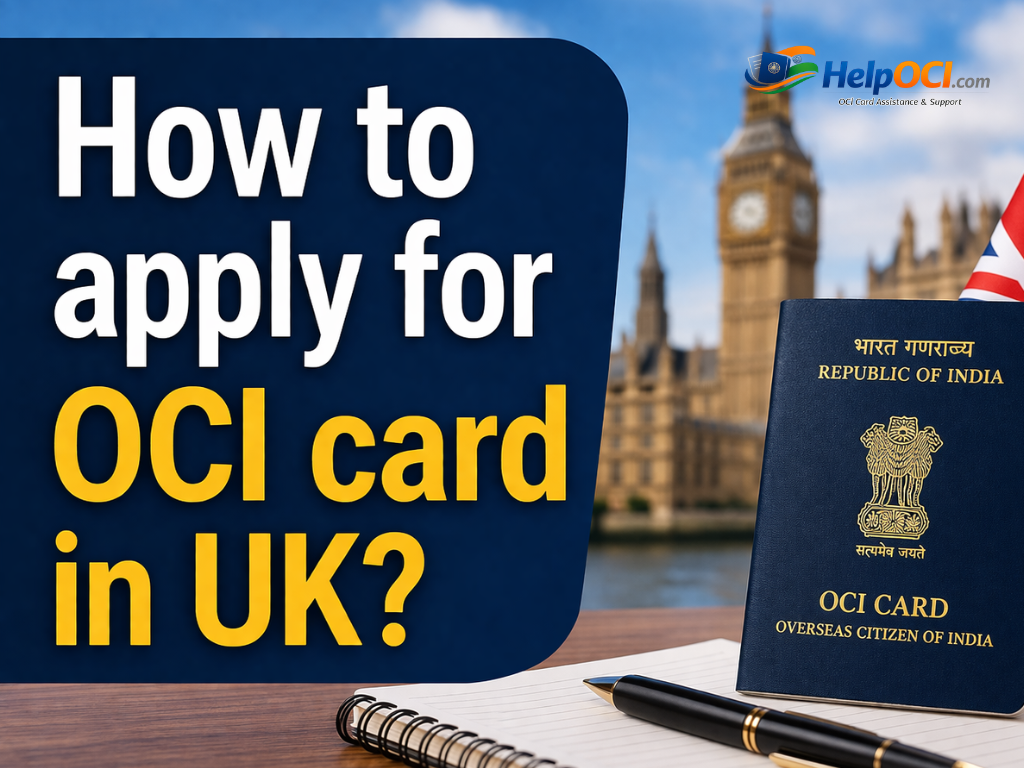 How to apply for OCI card in Uk?