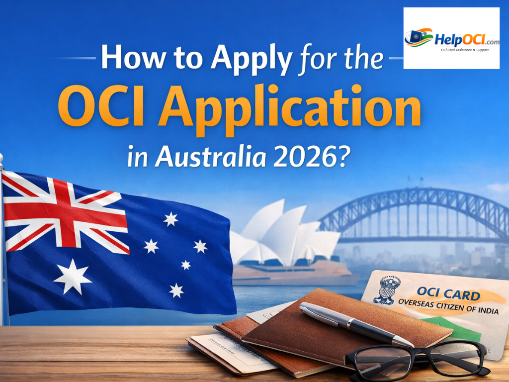 How to Apply for the OCI Application in Australia 2026?