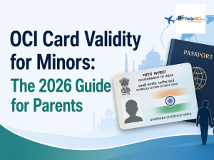 OCI Card Validity for Minors: The 2026 Guide for Parents