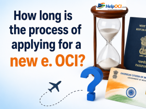 How long is the process of applying for a new e. OCI?