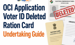 OCI Application Voter ID Deleted Ration Card Undertaking Guide