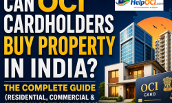 Can OCI Cardholders Buy Property in India? The Complete Guide (Residential, Commercial & What Can Go Wrong in 2026)