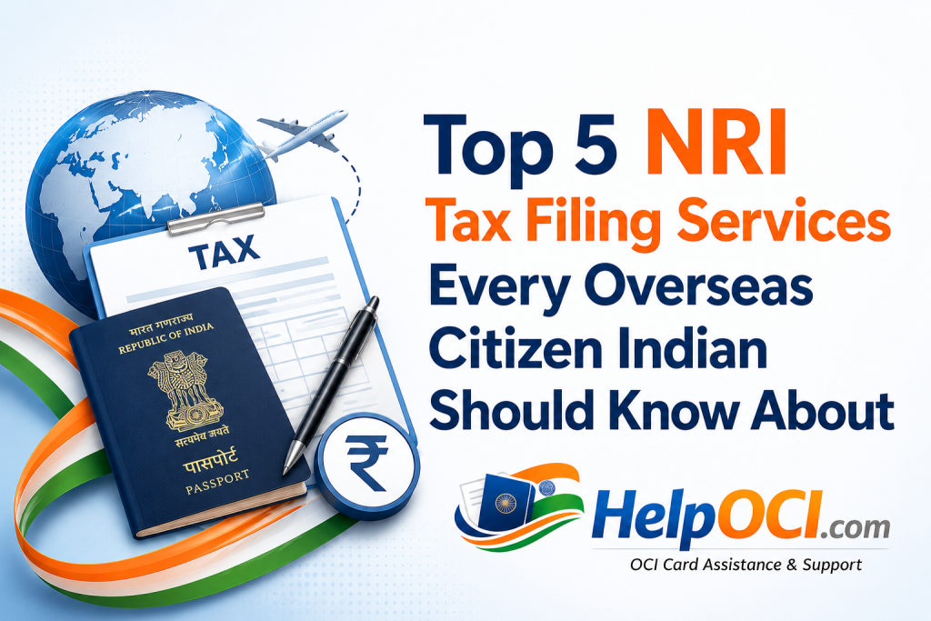 Top 5 NRI Tax Filing Services Every Overseas Citizen Indian Should Know About