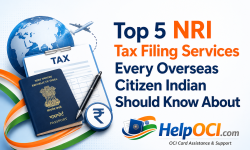 Top 5 NRI Tax Filing Services Every Overseas Citizen Indian Should Know About