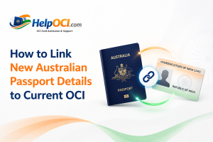 How to Link New Australian Passport Details to Current OCI: A Step-by-Step Guide