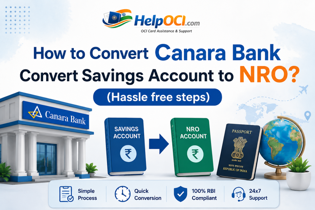 How to Convert Canara Bank Convert Savings Account to NRO?( Hassle free steps)