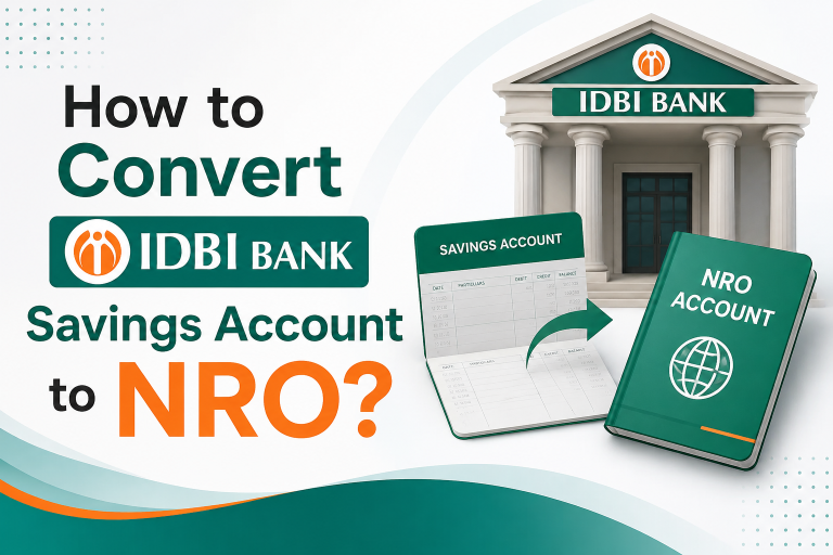 How to Convert IDBI bank savings account to NRO?