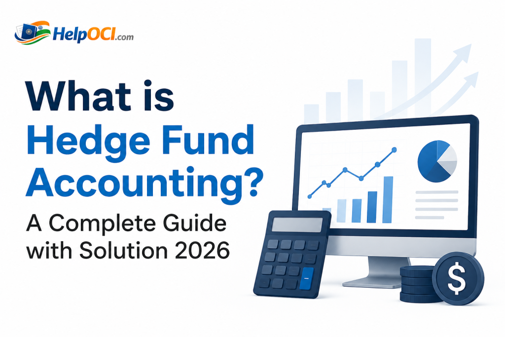 What is Hedge Fund Accounting? A Complete Guide with Solution 2026