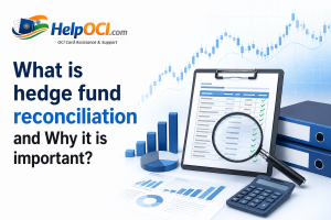 What is Hedge Fund Reconciliation and Why it is important?