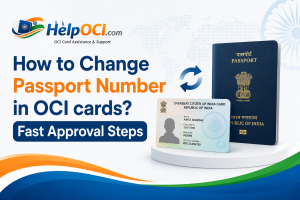 How to Change Passport Number in OCI cards