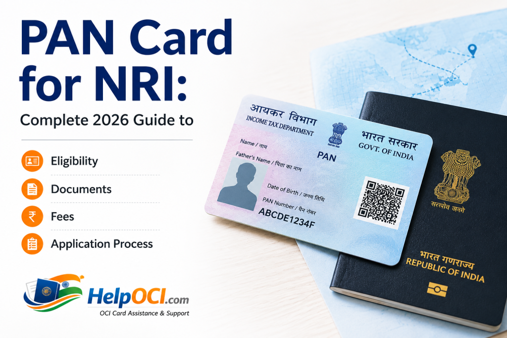 PAN Card for NRI: Complete 2026 Guide to Eligibility, Documents, Fees & Application Process
