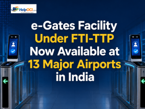 e-Gates Facility Under FTI-TTP Now Available at 13 Major Airports in India