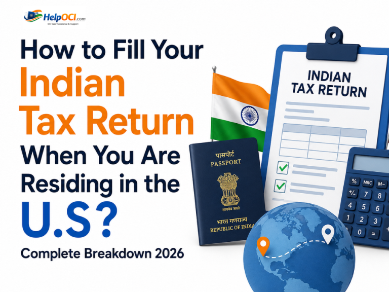 How to Fill Your Indian Tax Return When You Are Residing in the U.S? Complete Breakdown 2026