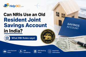 Can NRIs Use Old Resident Joint Savings Account