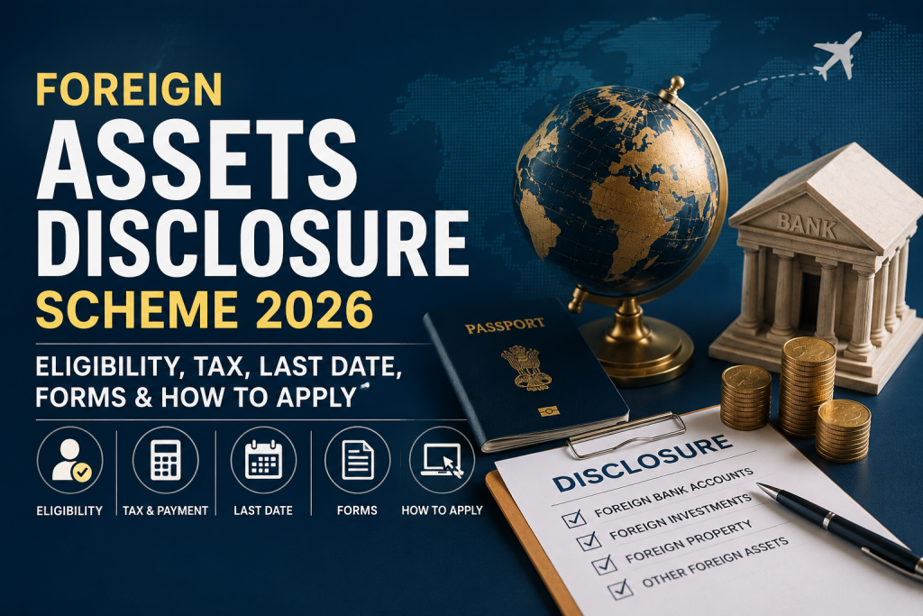 Foreign Assets Disclosure Scheme 2026