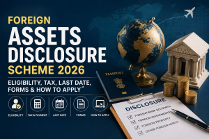 Foreign Assets Disclosure Scheme 2026