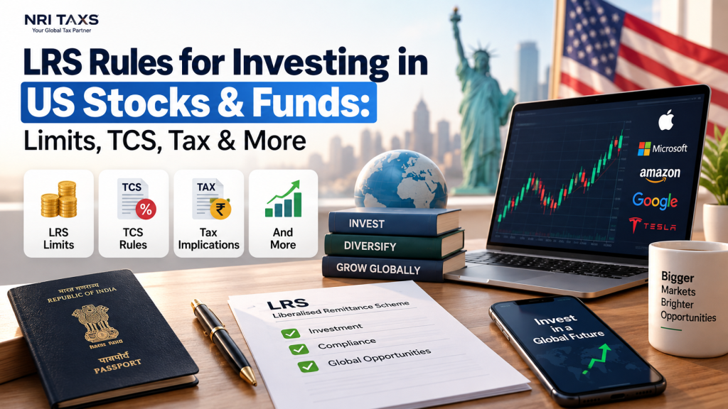 LRS Rules for Investing in US Stocks & Funds: Limits, TCS, Tax & More 