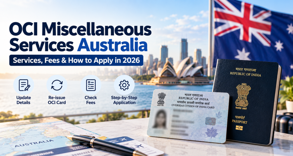 OCI Miscellaneous Services Australia: Services, Fees & How to Apply in 2026