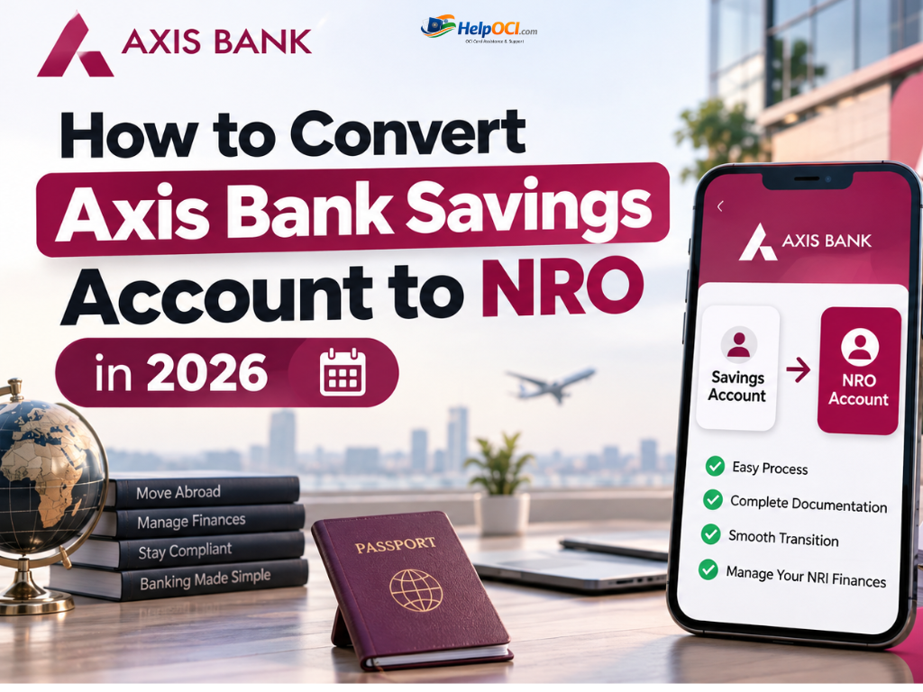 How to Convert Axis Bank Savings Account to NRO in 2026: Quick & Hassle-Free Guide